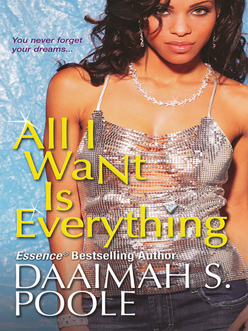 Title details for All I Want Is Everything by Daaimah S. Poole - Wait list